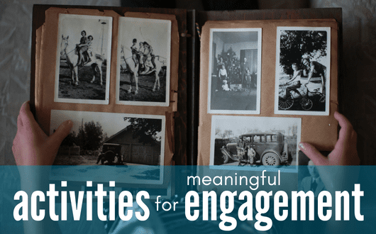 Activities for Meaningful Engagement for Dementia