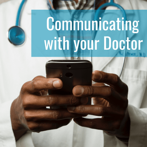 Doctor using phone - Communicating with Your Doctor