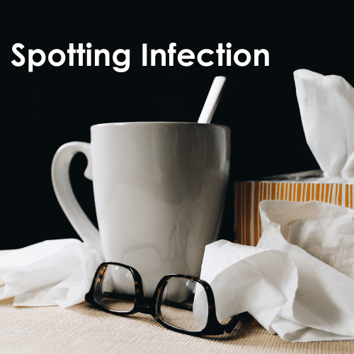 tissues and tea - spotting infection