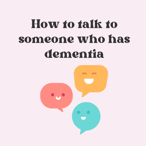 Blog about how to talk to someone who has dementia
