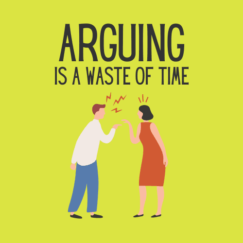 Arguing is a Waste of Time Blog