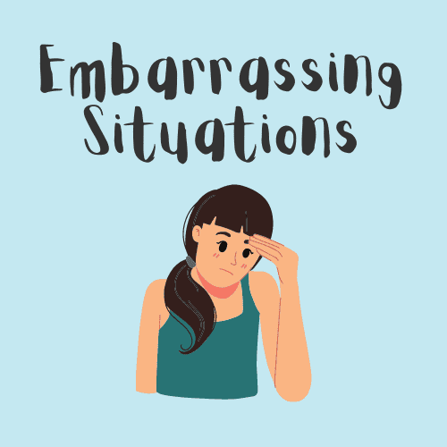 Embarrasing Situations Blog