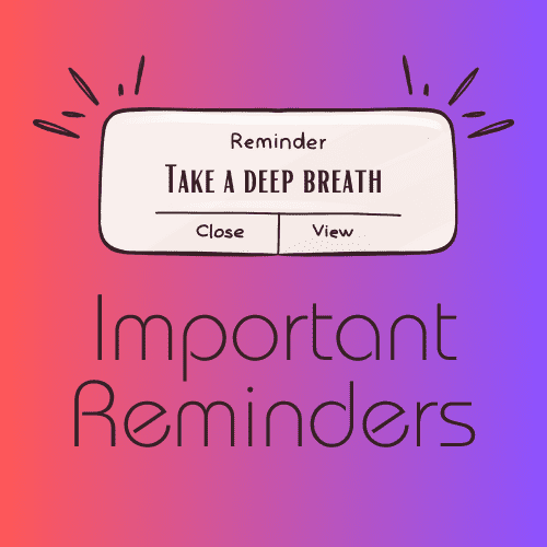 Important Reminders